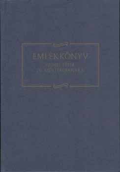 ifj. Barta Jnos  Pallai Lszl (szerkesztk) - Emlkknyv Gunst Pter 70. Szletsnapjra