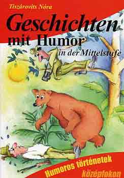 Tisz�rovits N�ra - Geschichten mit Humor in der Mittelstufe