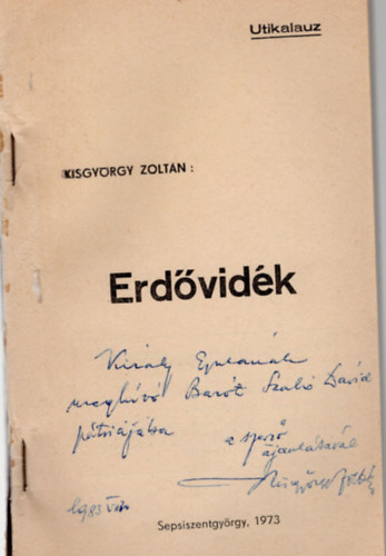 Kisgyrgy Zoltn - Erdvidk- dediklt utikalauz