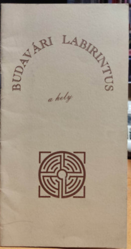 Gazdas�gi Miniszt�rium - Budav�ri labirintus, a hely bemutat� f�zet