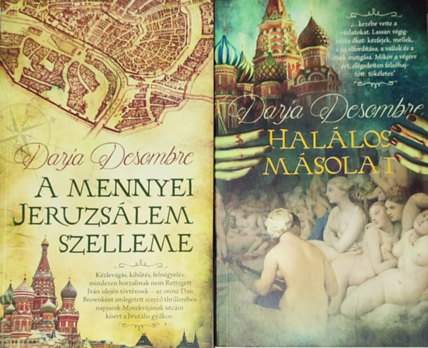 Darja Desombre - 2db Darja Desombre m� - A mennyei Jeruzs�lem szelleme, Hal�los m�solat