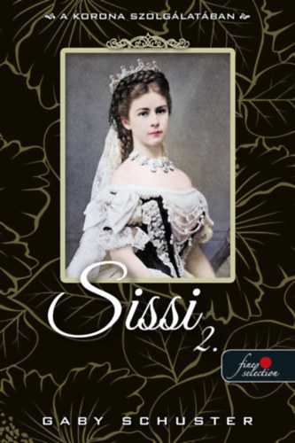 Gaby Schuster - A korona szolgálatában