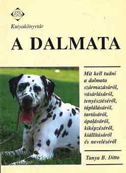 Tanya B. Ditto - A dalmata (Kutyak�nyvt�r)