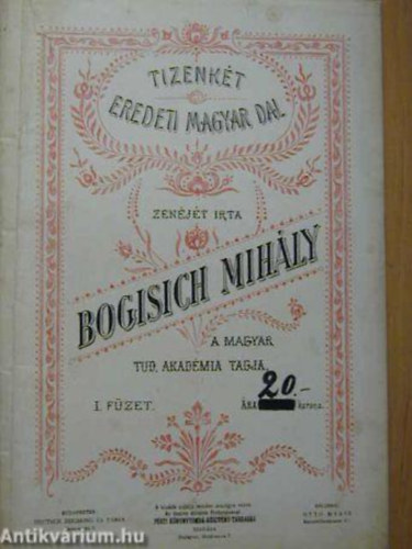 Bogisich Mihly - Tizenkt eredeti magyar dal I. FZET