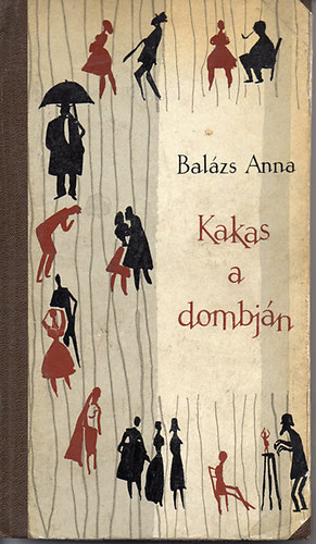 Balzs Anna - Kakas a dombjn