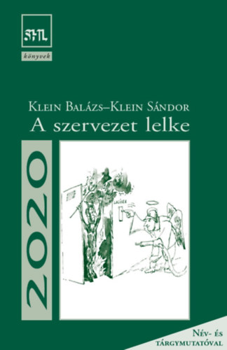 Klein Balzs; Klein Sndor - A szervezet lelke