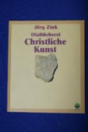 J�rg Zink - DiaBucherei Christliche Kunst - Advent und Weihnachten I-II