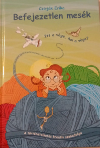 Czirjk Erika - Befejezetlen mesk