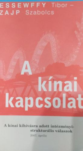 Szajp Szabolcs Dessewffy Tibor - A k�nai kapcsolat