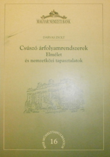 Darvas Zsolt - Cs�sz� �rfolyamrendszerek (Elm�let �s nemzetk�zi tapasztalatok)