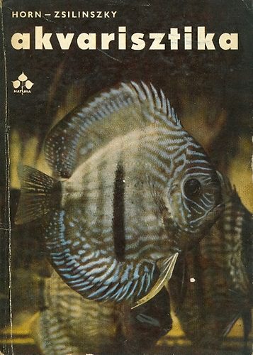 Horn P�ter; Zsilinszky S�ndor - Akvarisztika
