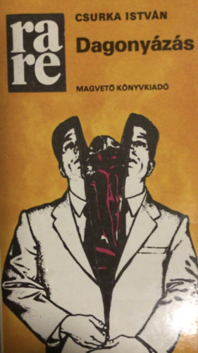 Csurka Istv�n - Dagony�z�s