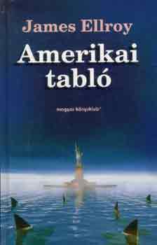 James Ellroy - Amerikai tabl�