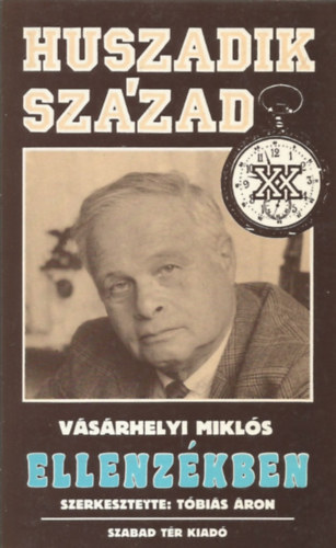 V�s�rhelyi Mikl�s - Ellenz�kben