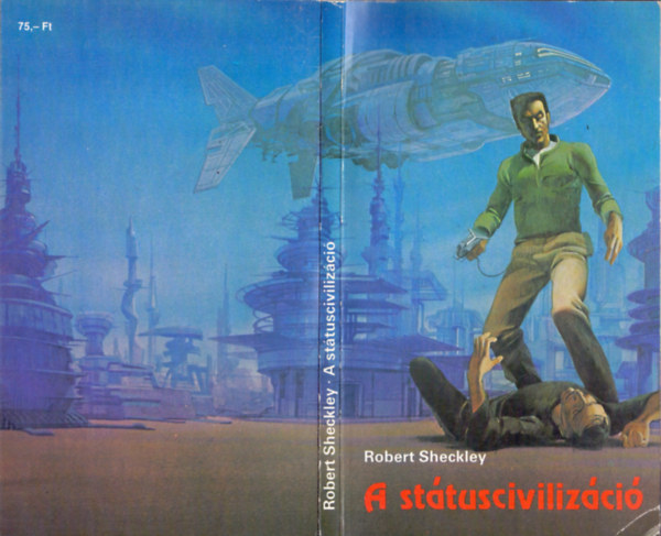 Robert Sheckley - A sttuscivilizci