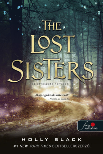 Holly Black - The Lost Sisters - Az elveszett n�v�rek