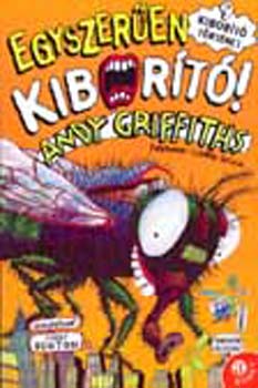 Andy Griffiths - Egyszerűen kiborító! - 9 kiborító történet