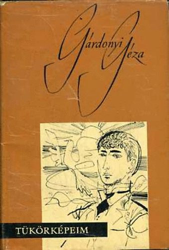 Grdonyi Gza - Tkrkpeim - nletrsok, karcolatok, esszk