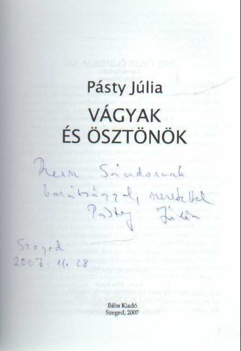 Psty Jlia - Vgyak s sztnk -versek  ( dediklt )