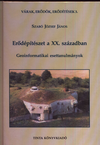 Szab Jzsef Jnos - Erdptszet a XX. szzadban - Geoinformatikai esettanulmnyok