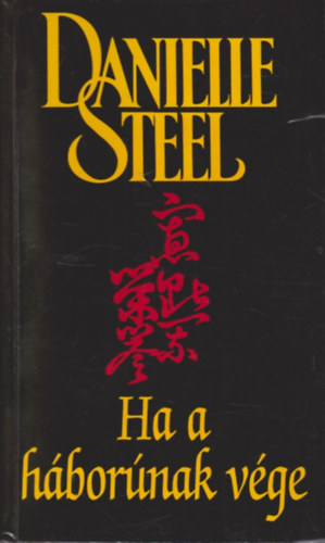 Danielle Steel - Ha a hbornak vge