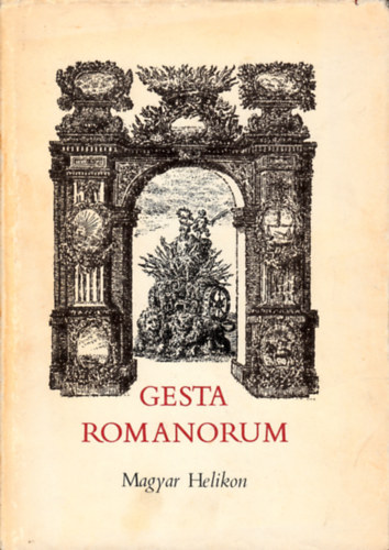 Haller J�nos  (szerk.) - Gesta romanorum