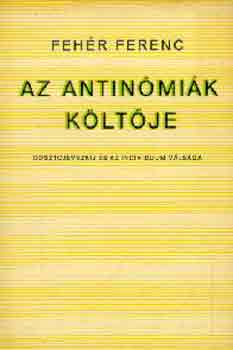 Fehr Ferenc - Az antinmik kltje