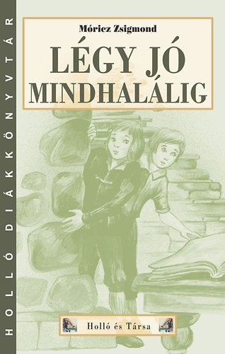 M�ricz Zsigmond - L�gy j� mindhal�lig