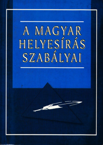 Szalay Knyvkiad - A magyar helyesrs szablyai