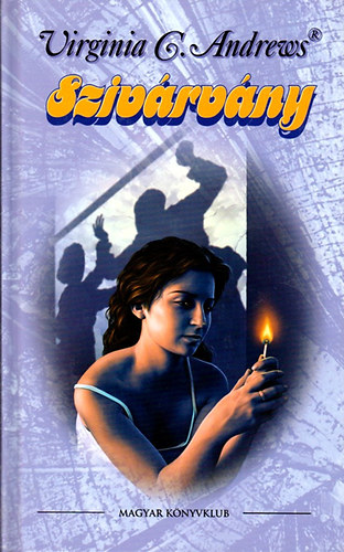 Virginia C. Andrews - Szivrvny