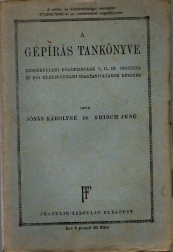 J�n�s K�rolyn� �s K�rp�ti B�la - A g�p�r�s tank�nyve