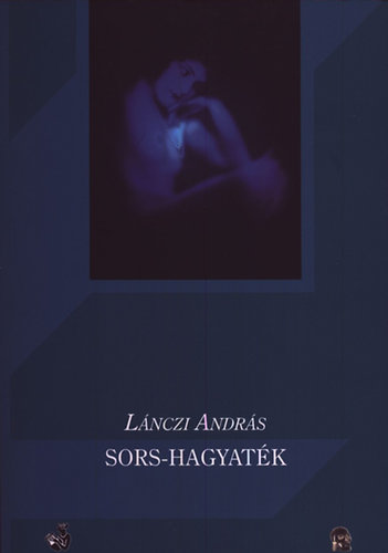 L�nczi Andr�s - Sors-hagyat�k