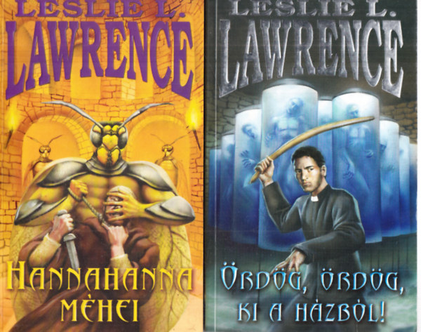 Leslie L. Lawrence - Hannahanna m�hei + �rd�g,�rd�g, ki a h�zb�l (2 k�tet)