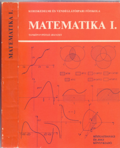 Albeker Istvn  (szerk.) - Matematika I. - Tanknyvptl jegyzet