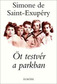 Simone de Saint-Exupry - t testvr a parkban