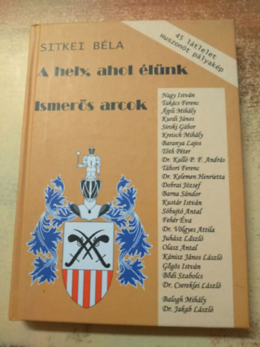 Sitkei B�la - A hely, ahol �l�nk - Ismer�s arcok