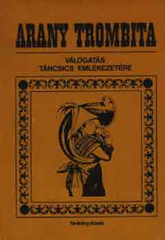 Simor Andr�s - Arany Trombita-v�logat�s T�ncsics eml�k�re