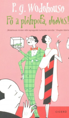 Pelham Grenville Wodehouse - F a plhpofa, Jeeves!