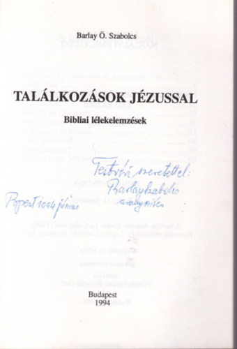 Barlay Ö. Szabolcs - Találkozások Jézussal - dedikált