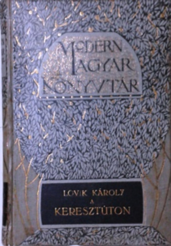 Lovik K�roly - A kereszt�ton