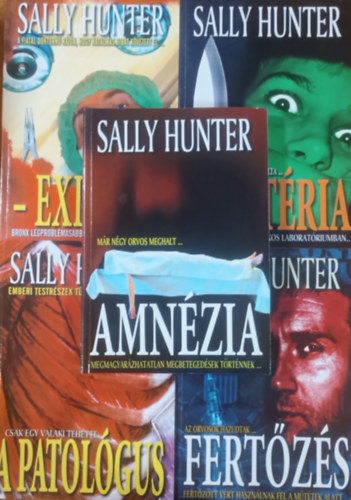 Sally Hunter - Hisztria + A patolgus + Amnzia + Fertzs + Exitus (5 ktet)