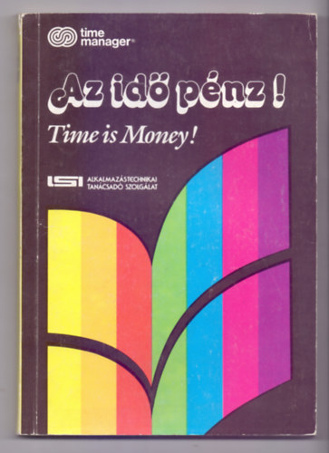 Kaare Fjalland, Paul Hegedahl, Christopher Lane Constance Bernstein - Az id pnz! Time is Money!