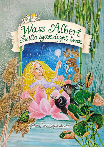 Wass Albert - Szille igazsgot tesz