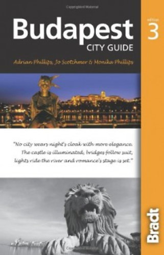 Adrian Phillips; Jo Scotchmer; Monika Phillips - Budapest City Guide - Bradt