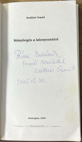 Szállási Árpád - Könyörgés a környezetért (dedikált)