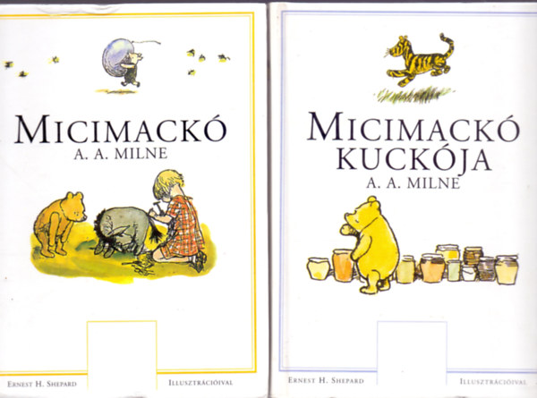 A.A. Milne és E.H.Shepard - Micimackó + Micimackó kuckója (2 kötet)
