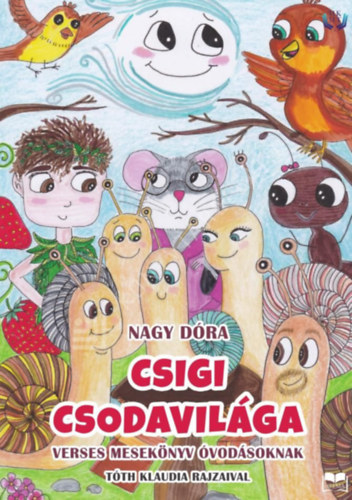 Nagy D�ra - Csigi csodavil�ga