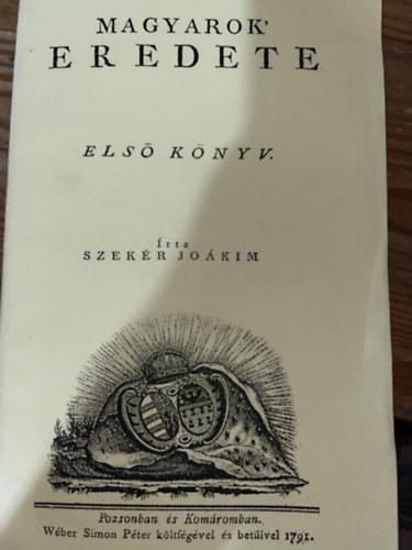 Szekr Jokim - Magyarok' Eredete  I. Reprint