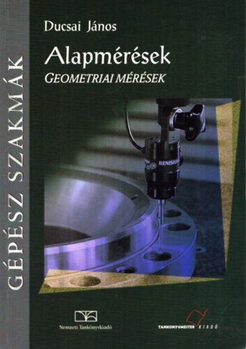 Ducsai Jnos - Alapmrsek. Geometriai mrsek