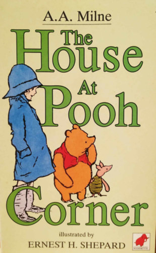 A. A. Milne - The House at Pooh Corner